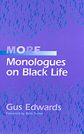 More Monologues on Black Life