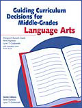 Guiding Curriculum Decisions for Middle-Grades Language Arts