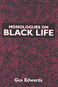 Monologues on Black Life