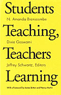 Students Teaching, Teachers Learning