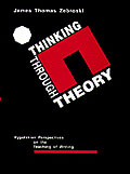 Thinking Through Theory