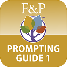 Learn more aboutFountas & Pinnell Prompting Guide, Part 1 for Oral Reading and Early Writing App