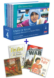 Units of Study in Opinion, Information, and Narrative Writing, Grade 4 with Trade Book Pack