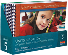 Link to Units of Study in Opinion, Information, and Narrative Writing without TradePack (2016), Grade 5