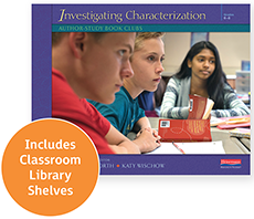 Link to Units of Study in Reading Investigating Characterization Unit and TCRWP Library shelves bundle Grades 6-8