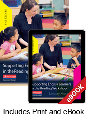 Learn more aboutSupporting English Learners in the Reading Workshop (Print eBook Bundle)