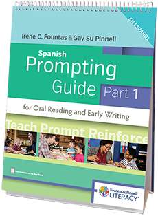 Learn more aboutFountas & Pinnell Spanish Prompting Guide, Part 1 for Oral Reading and Early Writing