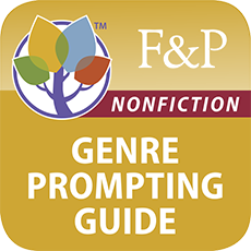 Learn more aboutFountas & Pinnell Genre Prompting Guide for Nonfiction, Poetry, and Test Taking App