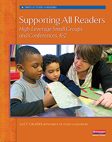 Units of Study Reading Supporting All Readers Bundle Grades K-2