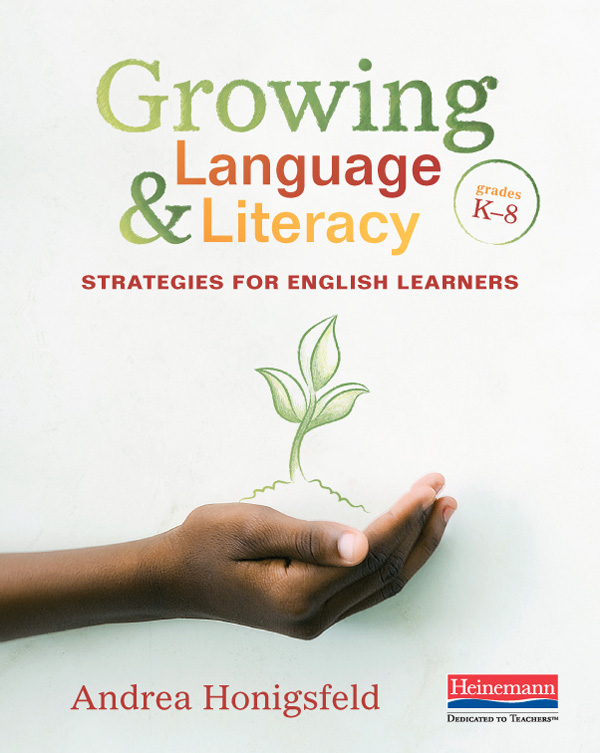 Strategies　Honigsfeld.　Literacy　Andrea　Language　by　and　Growing　for